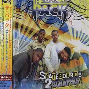 The Pack - Skateboards 2 Scrapers mp3