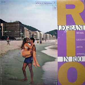 Michel Legrand And His Orchestra - Legrand In Rio mp3