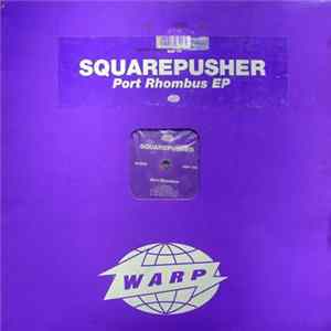 Squarepusher - Port Rhombus EP mp3