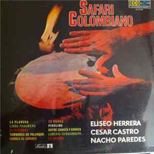Eliseo Herrera, Cesar Castro, Nacho Paredes - Safari Colombiano mp3