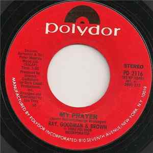 Ray, Goodman & Brown - My Prayer mp3