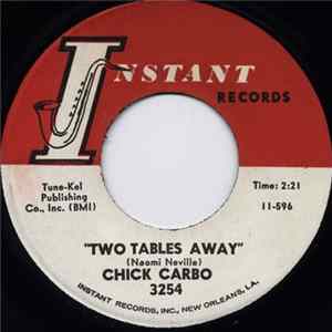 Chick Carbo - Two Tables Away / What Does It Take mp3