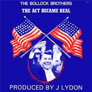 The Bollock Brothers - The Act Became Real mp3