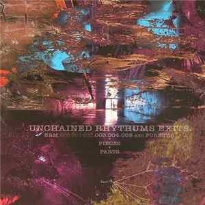 Various - Un.Chained Rhythums Exits mp3