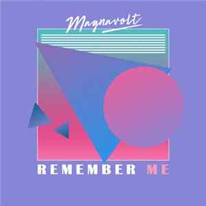 Magnavolt - Remember Me mp3