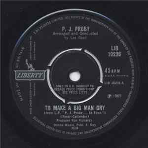 P.J. Proby - To Make A Big Man Cry mp3
