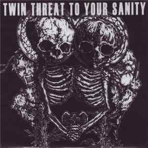 Various - Twin Threat To Your Sanity mp3
