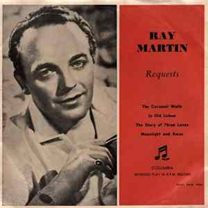 Ray Martin And His Concert Orchestra - Ray Martin Requests mp3