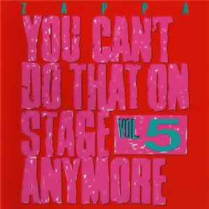 Zappa - You Can't Do That On Stage Anymore Vol. 5 mp3