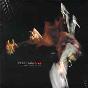 Pearl Jam - Live On Two Legs mp3