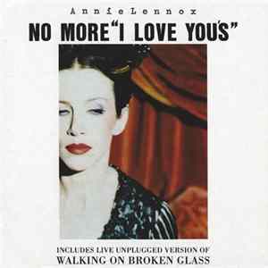 Annie Lennox - No More “I Love Youʼsˮ mp3