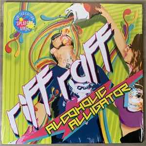 Riff Raff - Alcoholic Alligator mp3