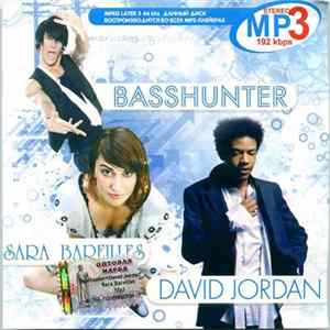 Basshunter / David Jordan / Sara Bareilles - MP3 mp3
