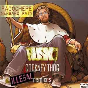Racochere & Nerbard Paty / Rusko - Cockney Thug Illegal Remixes mp3