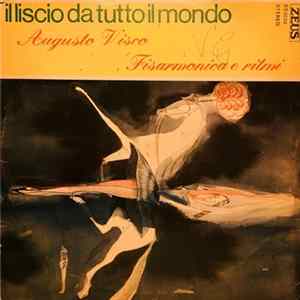 Augusto Visco Fisarmonica E Ritmi - Il Liscio Da Tutto Il Mondo mp3