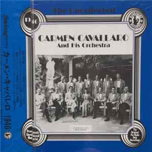 Carmen Cavallaro And His Orchestra - The Uncollected Carmen Cavallaro And His Orchestra 1946 mp3