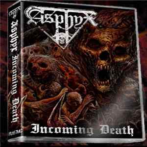 Asphyx - Incoming Death mp3