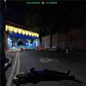 Millimetre - 13 Homes mp3