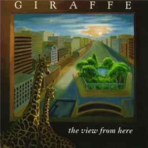 Giraffe - The View From Here mp3