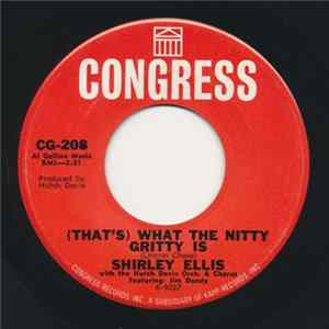 Shirley Ellis With The Hutch Davie Orchestra - (That's) What The Nitty Gritty Is / Get Out mp3