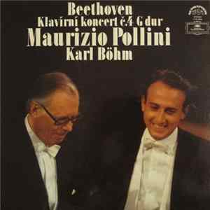 Beethoven, Maurizio Pollini, Karl Böhm - Klavírní Koncert Č.4 G Dur mp3