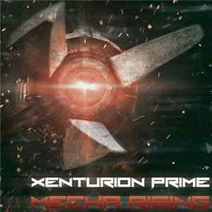 Xenturion Prime - Mecha Rising mp3