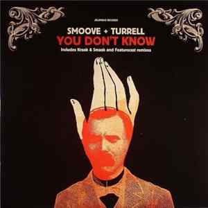 Smoove + Turrell - You Don't Know mp3