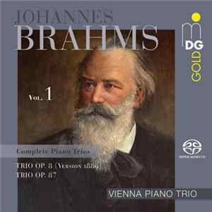 Brahms, Vienna Piano Trio - Complete Piano Trios Vol. 1 mp3