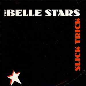 The Belle Stars - Slick Trick mp3