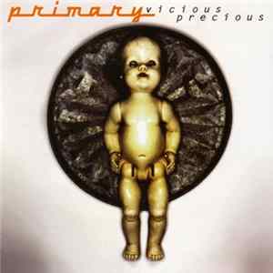 Primary - Vicious Precious mp3