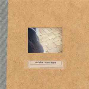 Aerial M / Azusa Plane - Blue Black Holler / Philadelphia 1999 mp3