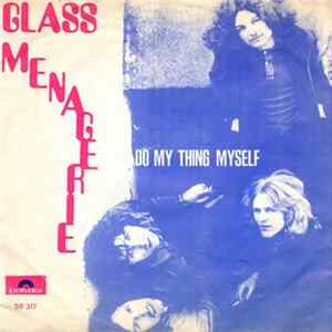 Glass Menagerie - Do My Thing Myself / Watching The World Pass By mp3