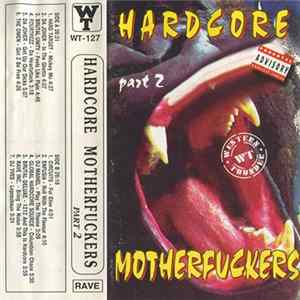 Various - Hardcore Motherfuckers (Part 2) mp3