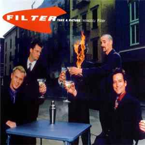 Filter - Take A Picture mp3