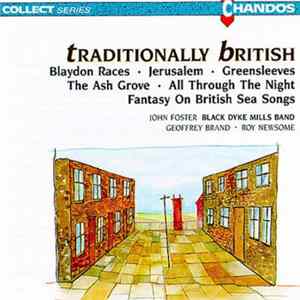 John Foster Black Dyke Mills Band, Geoffrey Brand • Roy Newsome - Traditionally British mp3