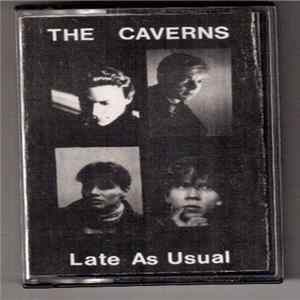 The Caverns - Late As Usual mp3
