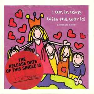 Chicken Shed - I Am In Love With The World mp3