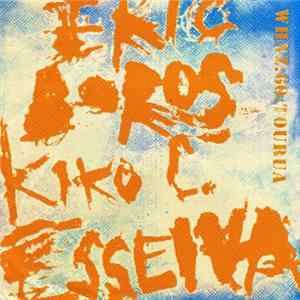 Eric Boros / Kiko C. Esseiva - WHNZ​:​60​:​TOURUA mp3