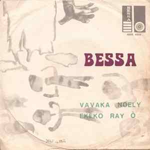 Bessa - Vavaka Noely / Ekeko Ray Ô mp3