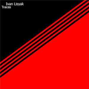 Ivan Lisyak - Traces mp3