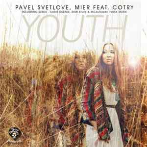 Pavel Svetlove, Mier Feat. Cotry - Youth mp3