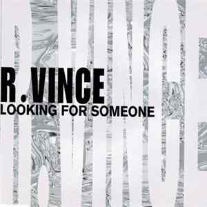 R. Vince - Looking For Someone mp3