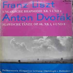 Franz Liszt / Antonín Dvořák ; Philharmonia Hungarica Leitung: Christoph von Dohnányi - Ungarische Rhapsodie Nr.3 Und Nr. 4 / Slawische Tanze op. 46, Nr. 1, 4 und 8 mp3