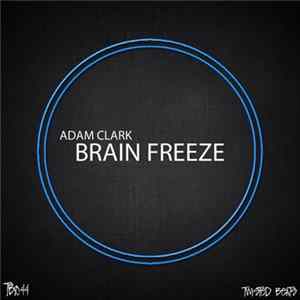Adam Clark - Brain Freeze mp3