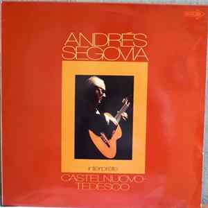 Andrés Segovia - Interprete Castelnuovo-Tedesco mp3