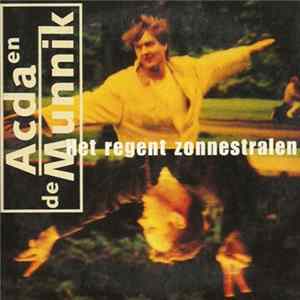 Acda en de Munnik - Het Regent Zonnestralen mp3
