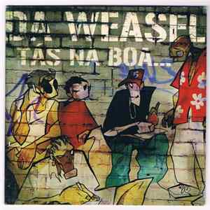 Da Weasel - Tás Na Boa mp3