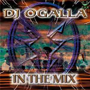 DJ Ogalla - In The Mix mp3