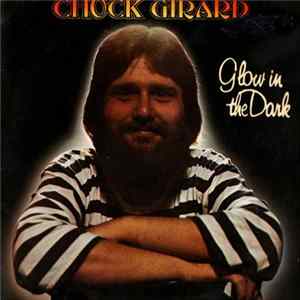 Chuck Girard - Glow In The Dark mp3