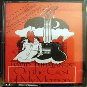 David Tuhmanov - On The Crest Of My Memory mp3